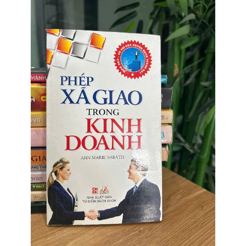 Phép Xã Giao Trong Kinh Doanh - Ann Marie Sabath 568547
