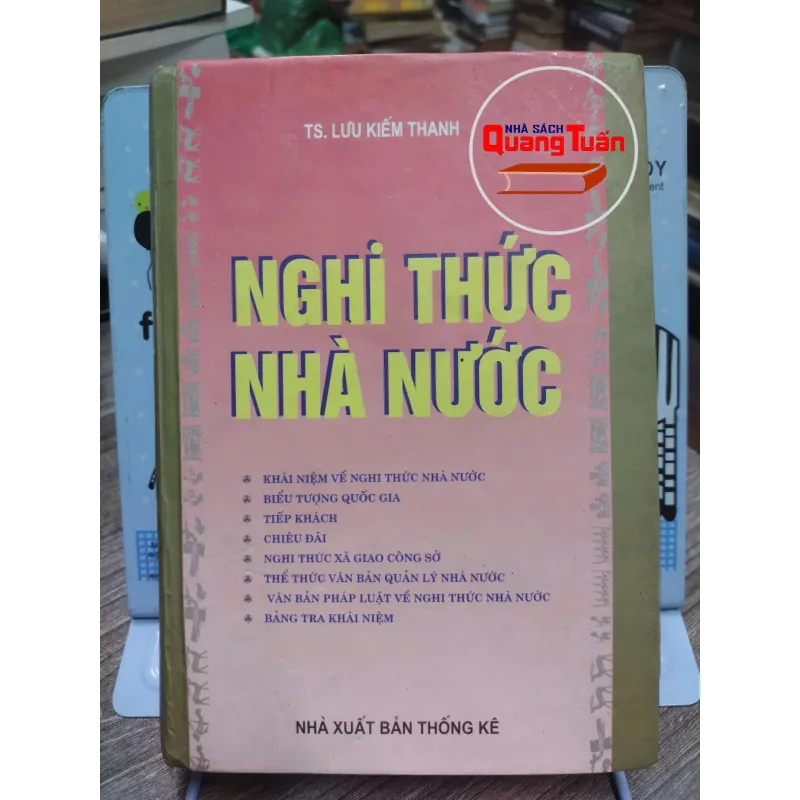 Sách: Nghi Thức Nhà Nước - Tác giả: TS Lưu Kiếm Thanh (A3) 597614