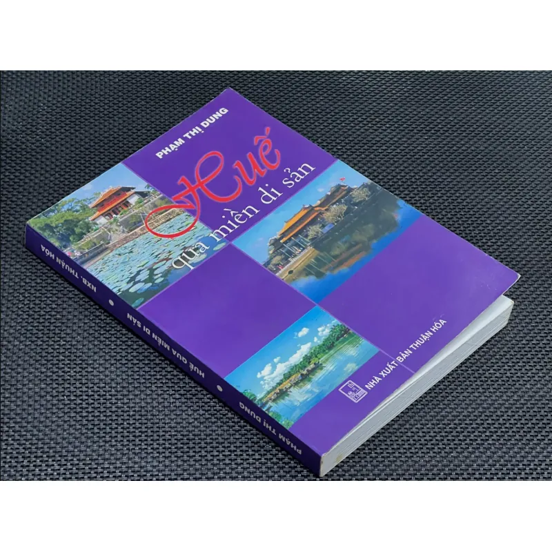 HUẾ QUA MIỀN DI SẢN - Tác giả :  PHẠM THỊ DUNG 1029297