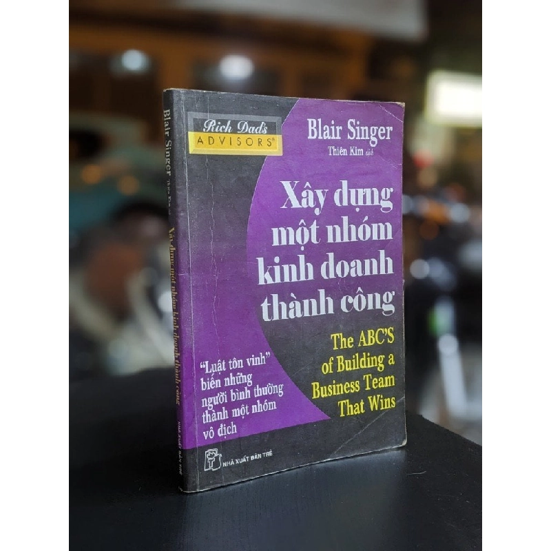 Xây Dựng Một Nhóm Kinh Doanh Thành Công - Blair Singer 122350