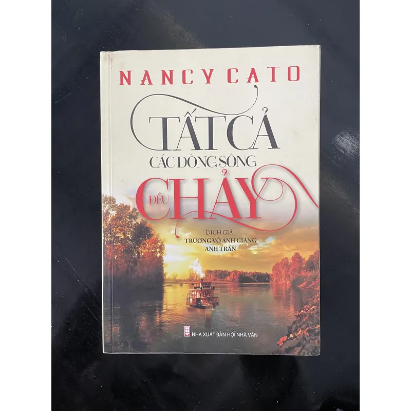 Tất cả các dòng sông đều chảy 1023729