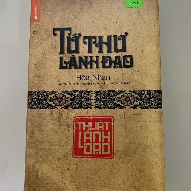 Tứ Thư Lãnh Đạo- Thuật Lãnh Đạo 573438
