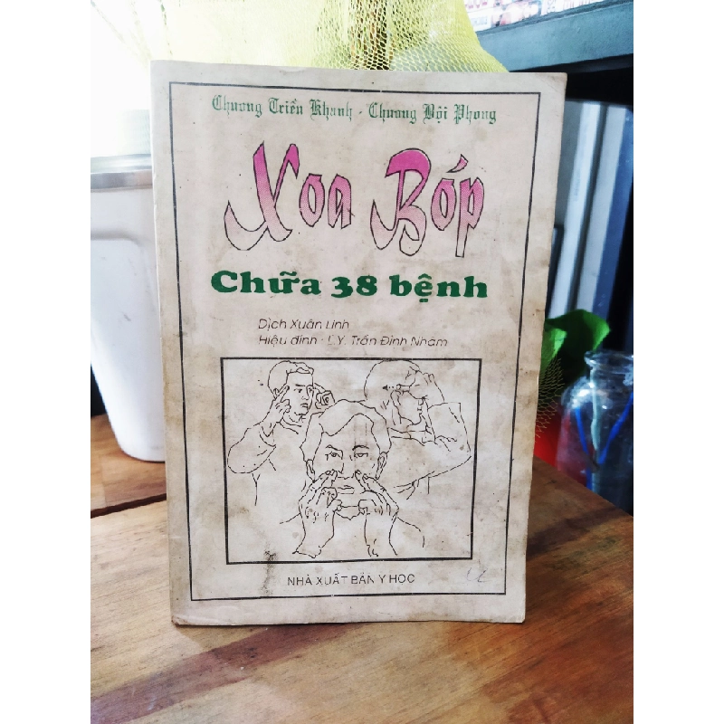 Xoa bóp chữa 38 bệnh - Dịch Xuân Linh 271904