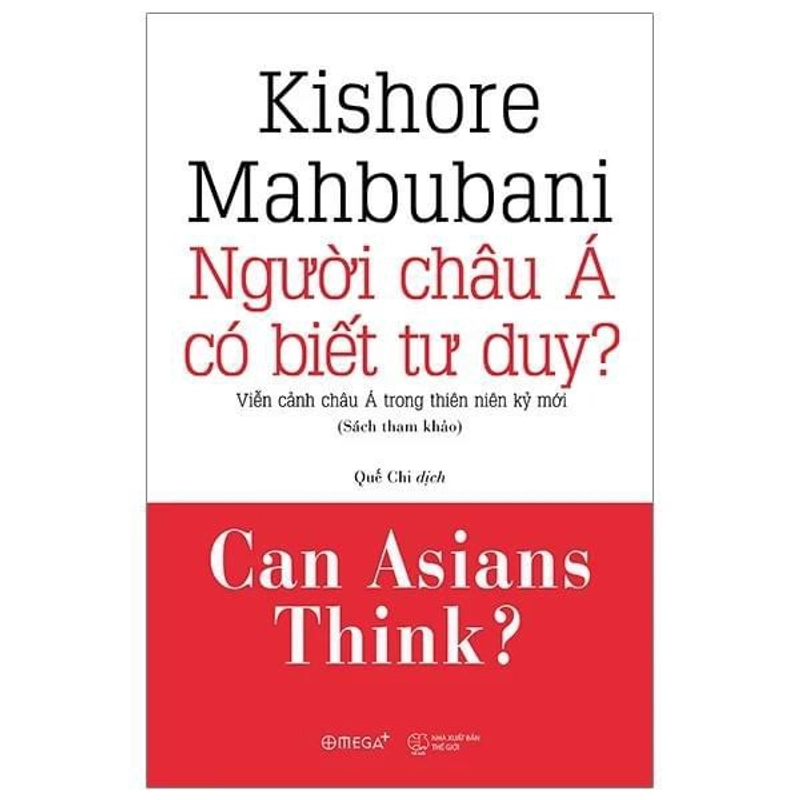 Người Châu Á Có Biết Tư Duy? - Kishore Mahbubani 251226