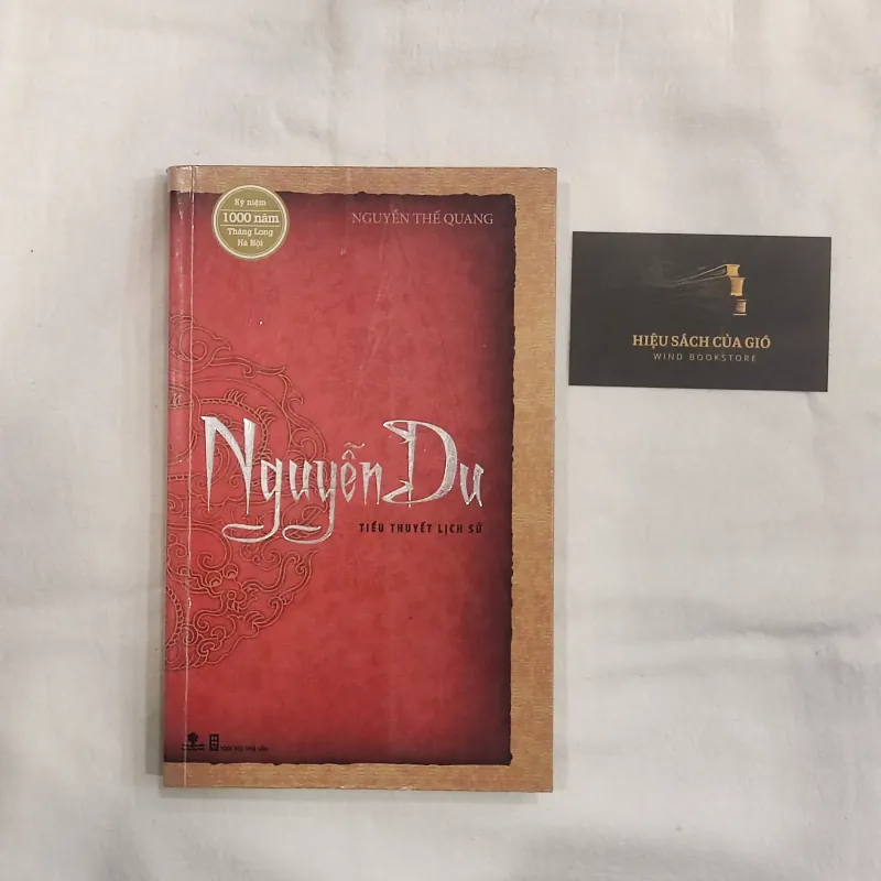 Nguyễn Du (Tiểu thuyết lịch sử) - Nguyễn Thế Quang 747954