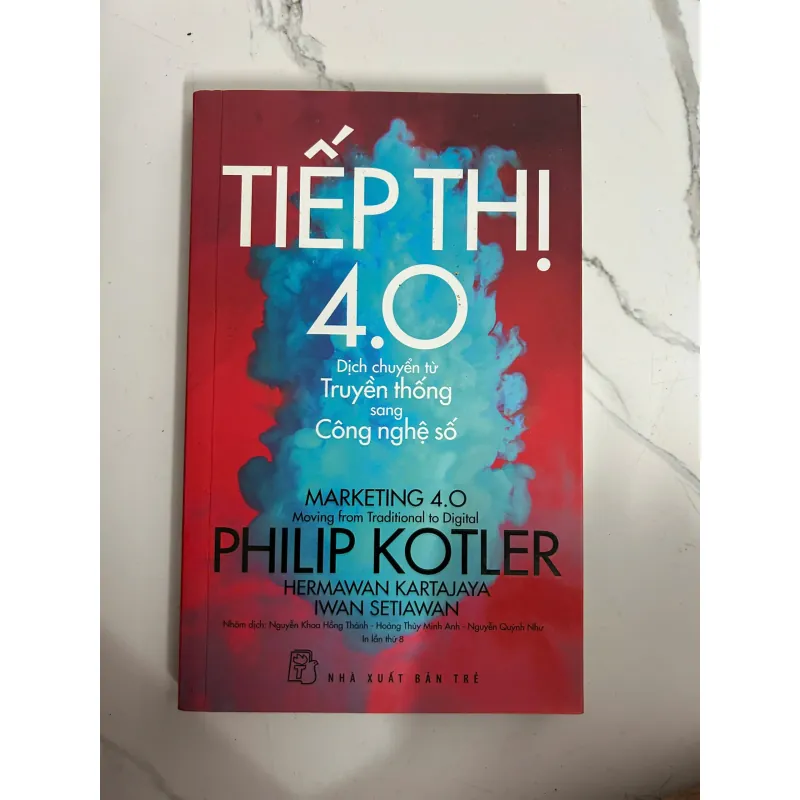 Tiếp thị 4.0: Dịch chuyển từ Truyền thống sang Công nghệ số - Philip Kotler 1024929