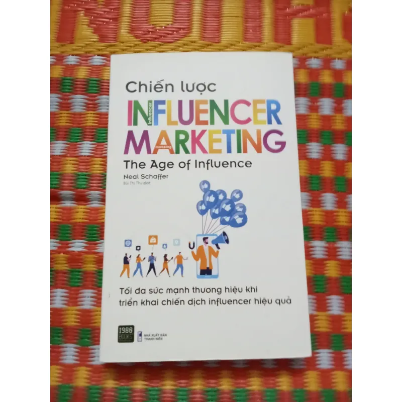 Sách Chiến lược Influencer Marketing The Age of Influence Neal Schaffer. 596323