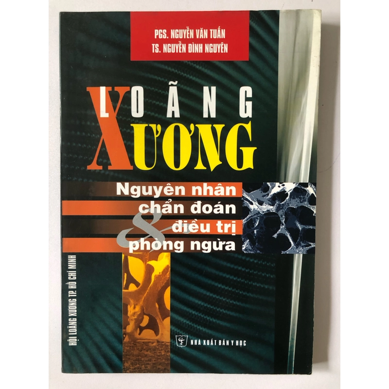 LOÃNG XƯƠNG NGUYÊN NHÂN CHẨN ĐOÁN & ĐIỀU TRỊ PHÒNG NGỪA - 206 TRANG, NXB: 2007 296101