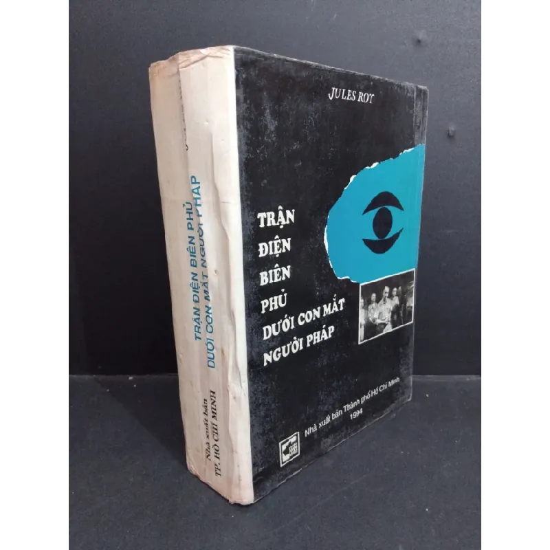 [Sách Cũ SCGR] Trận điện biên phủ dưới con mắt người Pháp mới 80% bẩn bìa, ố vàng 1994 HCM2811 Jules Roy LỊCH SỬ - CHÍNH TRỊ - TRIẾT HỌC 676746