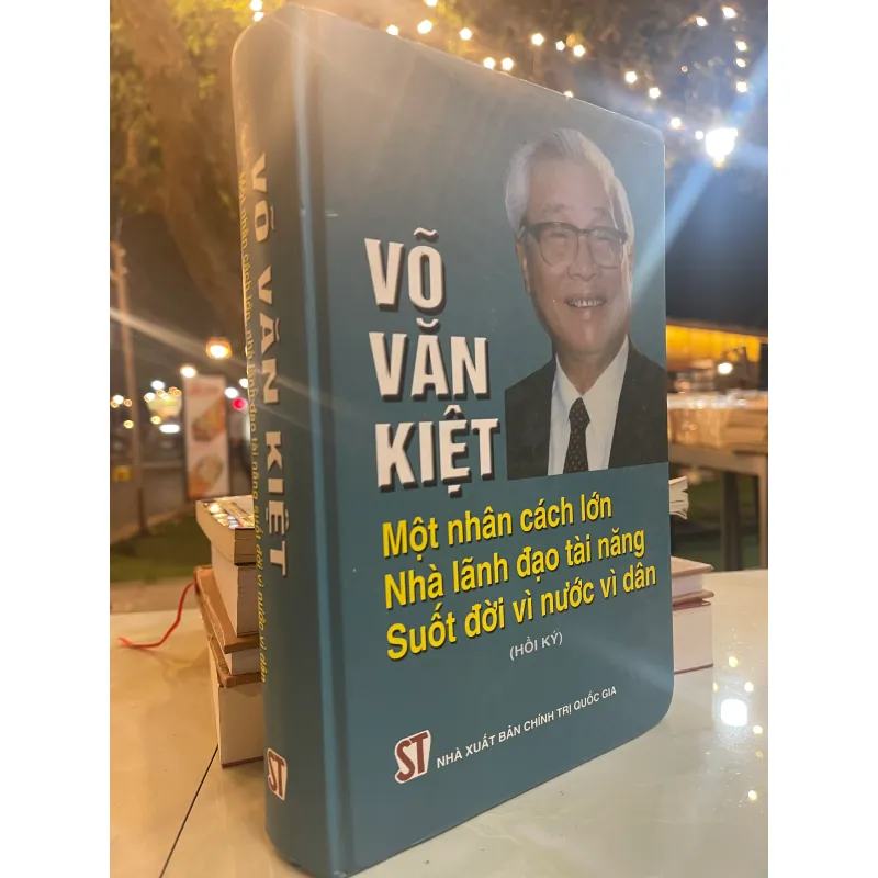 VÕ VĂN KIỆT HỒI KÝ - NXB CHÍNH TRỊ QUỐC GIA  1027404