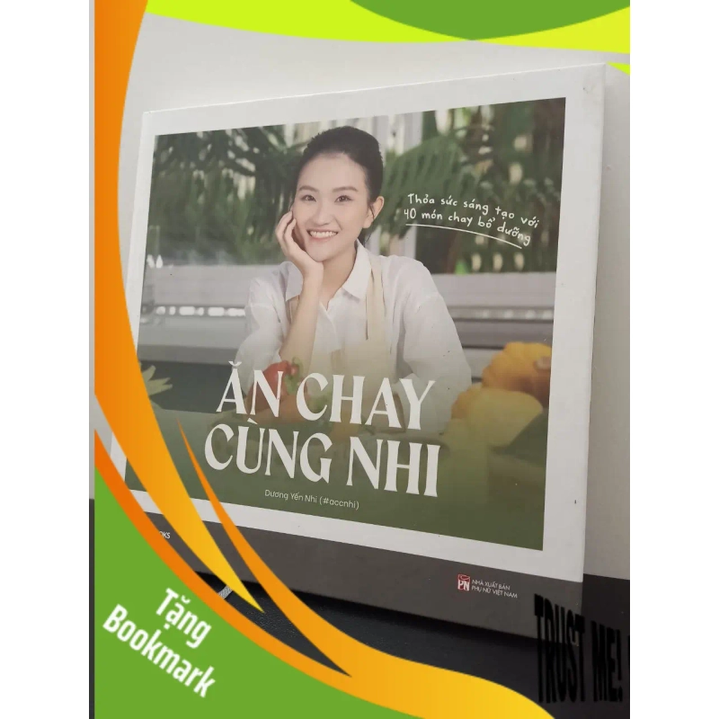 (TẶNG BOOKMARK) Ăn Chay Cùng Nhi Dương Yến Nhi New 100% RBK.ASB2502 938729
