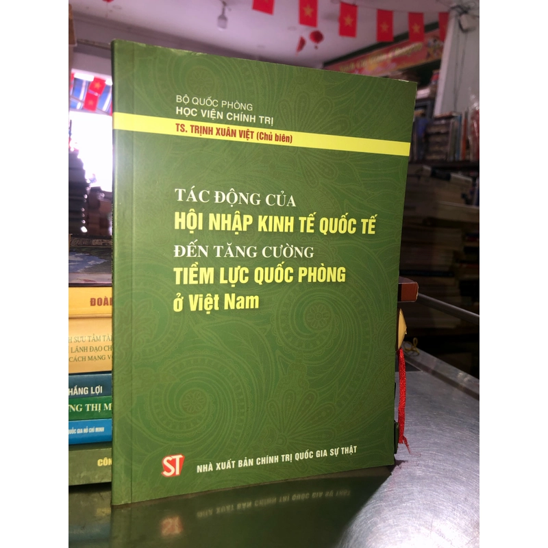 Tác động của hội nhập kinh tế quốc tế đến tăng cường tiềm lực quốc phòng ở Việt Nam 530833