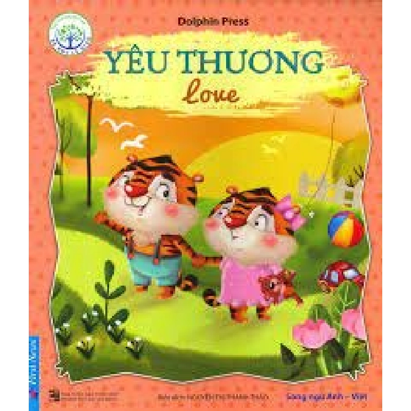 Bé Học Lễ Giáo - Yêu Thương (Song Ngữ) 2020 - Dolphin Press New 100% HCM.PO 32224