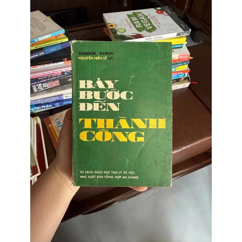 Bảy Bước Đến Thành Công – Gordon Byron | Sách Tư Duy Thành Công (Nguyễn Hiến Lê dịch)- K3 1004228