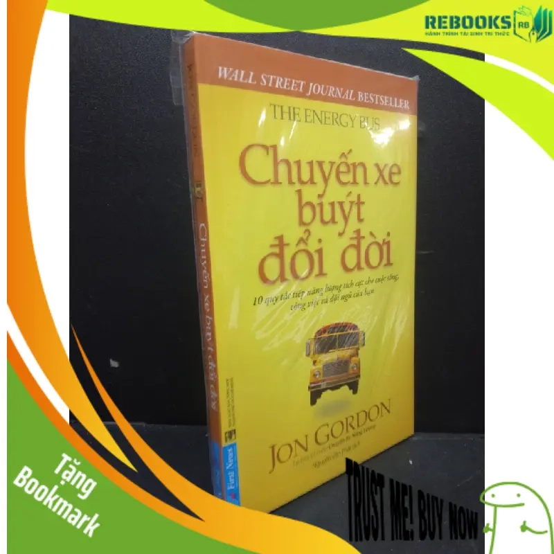 (TẶNG BOOKMARK) Chuyến xe buýt đổi đời mới 100% RBK1406 Jon Gordon SÁCH KỸ NĂNG 941617