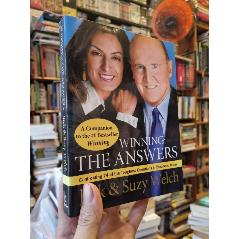 Winning : The Answers - Confronting 74 of the Toughest Questions in Businesss Today - Jack & Suzy Welch 377101