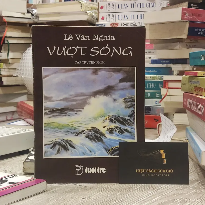 Vượt sóng (Tập truyện phim) - Lê Văn Nghĩa 787907