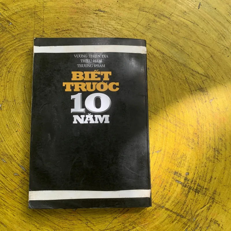 BIẾT TRƯỚC 10 NĂM - vương thiên địa-triệu hâm-trương phàm 739566