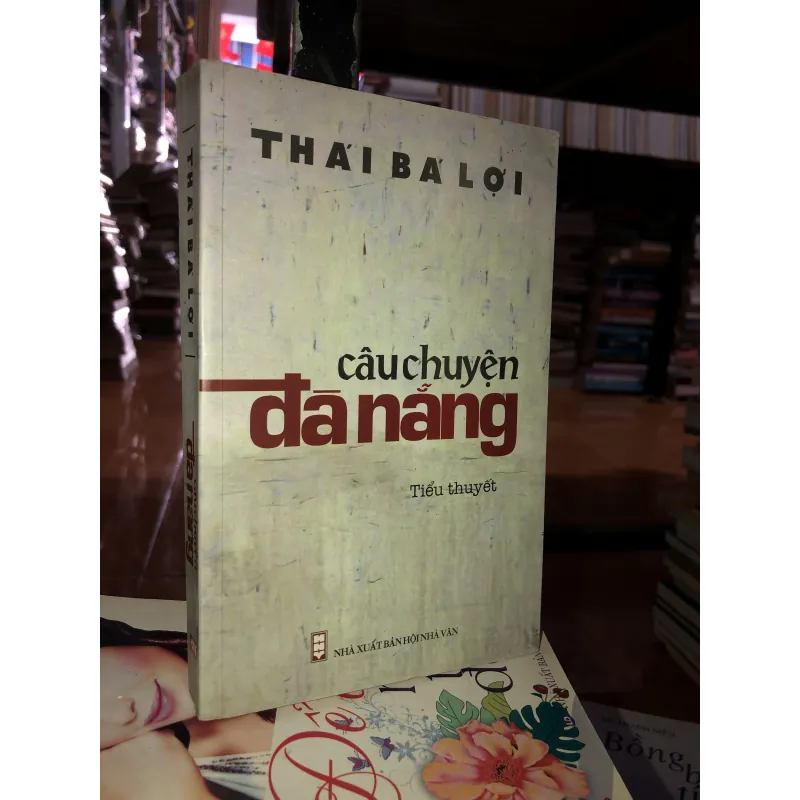 Câu chuyện Đà Nẵng - Thái Bá Lợi 1028072