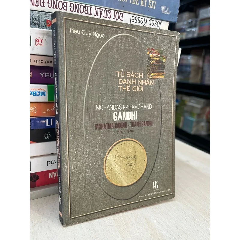 Tủ sách danh nhân thế giới: Mohandas Karamchand Gandhi - Triệu Quý Ngọc 711502