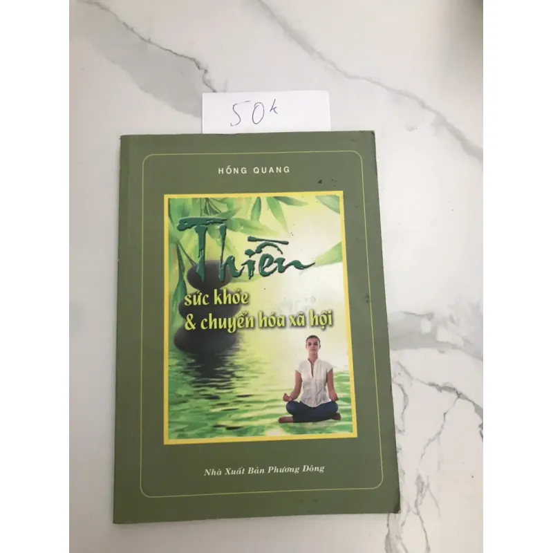 Thiền: Sức khỏe & Chuyển hóa xã hội - Hồng Quang 607134