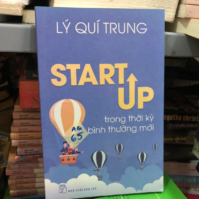 Start Up trong thời kỳ bình thường mới – Lí Quí Trung 13505