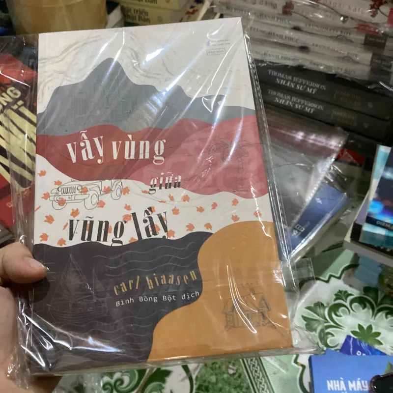 Vẫy Vùng Giữa Vũng Lầy của tác giả Carl Hiaasen 999066