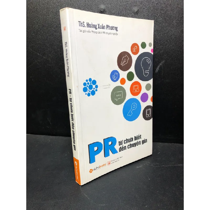 [Sách Cũ SCGR] PR từ chưa biết đến chuyên gia 2016 Hoàng Xuân Phương mới 85% bẩn nhẹ HPB.HCM1811 678452
