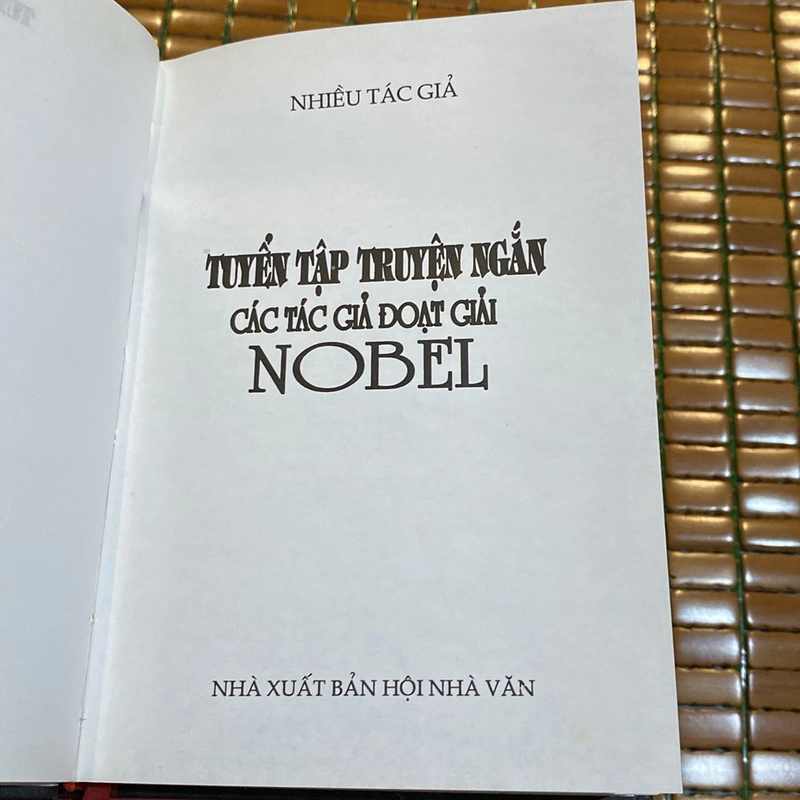 TUYỂN TẬP TRUYỆN NGẮN CÁC TÁC GIẢ ĐOẠT GIẢI NOBEL, BẢN BÌA CỨNG (XB 2004) 505579
