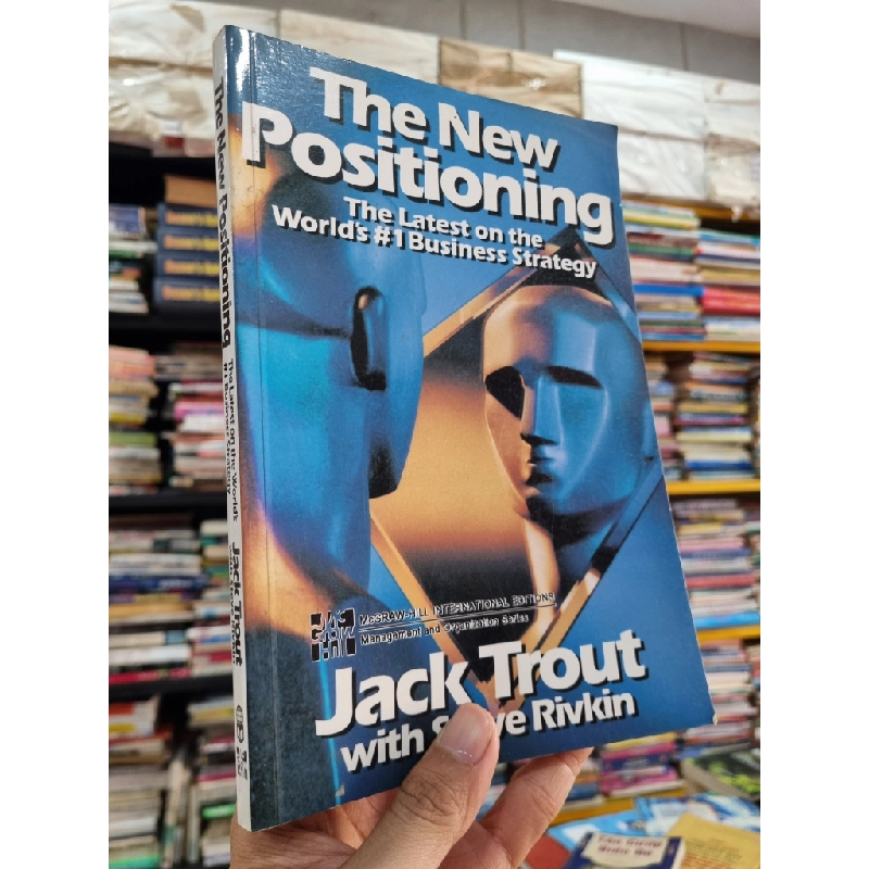 THE NEW POSITIONING : THE LATEST ON THE WORLD'S #1 BUSINESS STRATEGY - Jack Trout & Steve Rivkin 139765