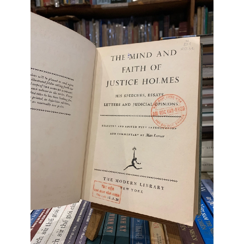 THE MIND AND FAITH OF JUSTICE HOLMES: HIS SPEECHES, ESSAYS, LETTERS AND JUDICAL OPINIONS - Max Lerner 270622