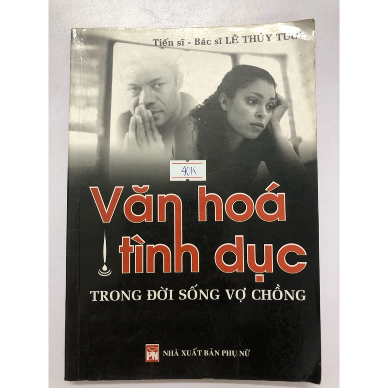 VĂN HOÁ TÌNH DỤC TRONG ĐỜI SỐNG VỢ CHỒNG - 215 trang, nxb: 2005 314995