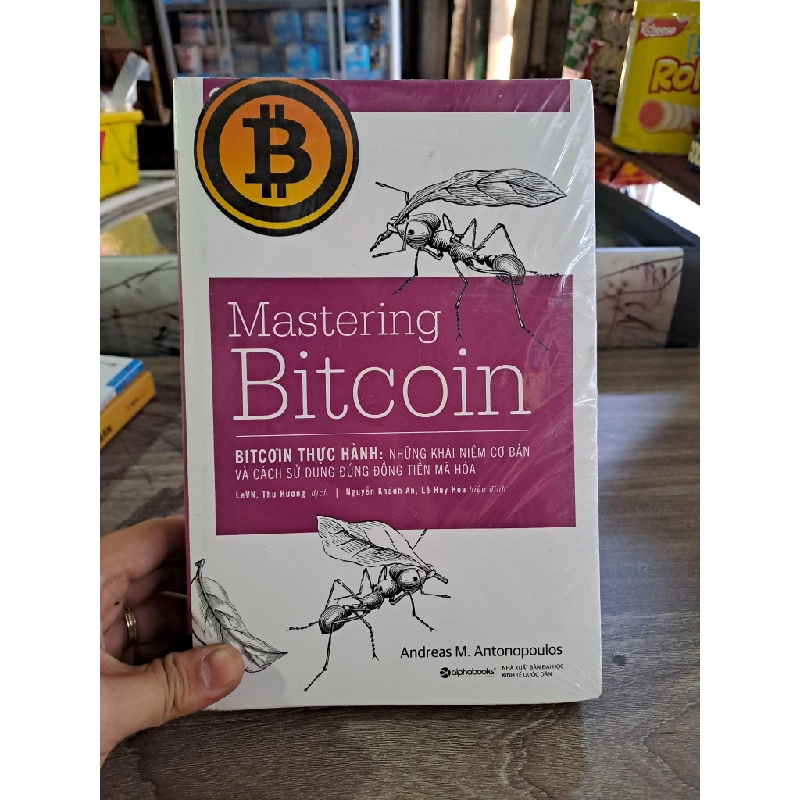 Mastering Bitcoin những khái niệm cơ bản và cách sử dụng đúng đồng tiền mã hóa mới 90% HCM1502 38848