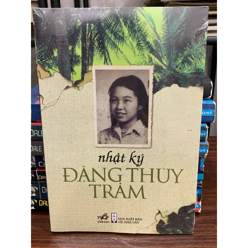 Nhật ký Đặng Thuỳ Trâm- NXB hội nhà văn 674839