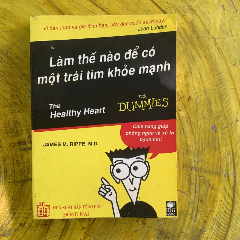 LÀM THẾ NÀO ĐỂ CÓ MỘT TRÁI TIM KHOẺ MẠNH - JAMES M. RIPPE, M.D. 1030088