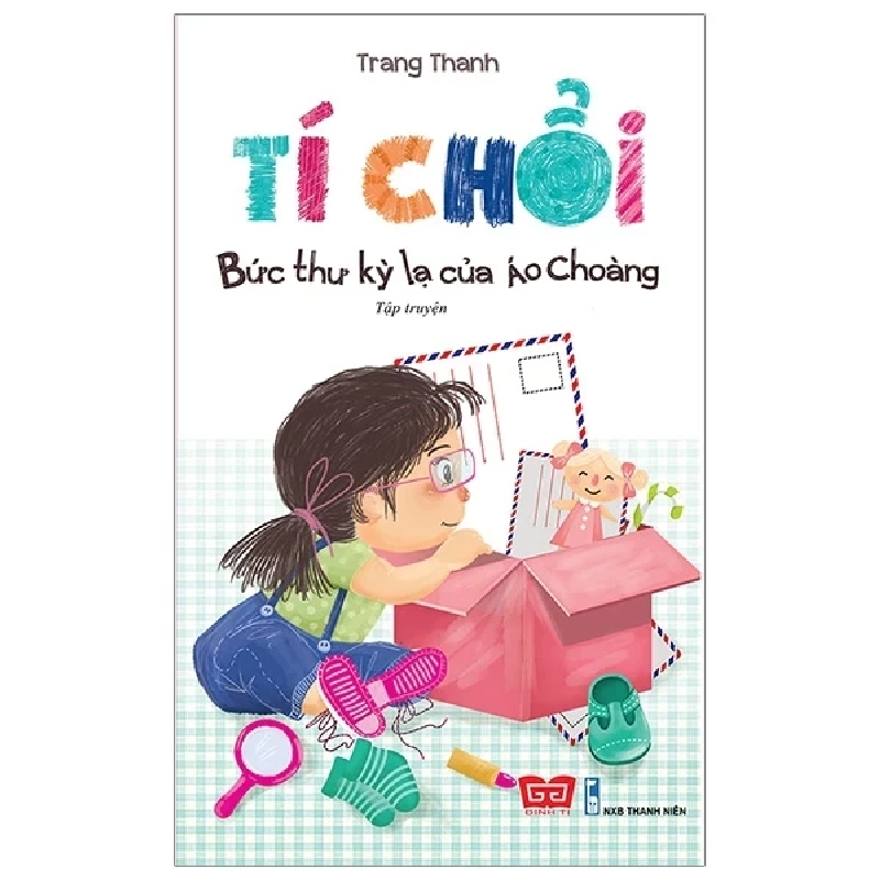 Tí Chổi - Bức Thư Kỳ Lạ Của Áo Choàng - Trang Thanh 283949