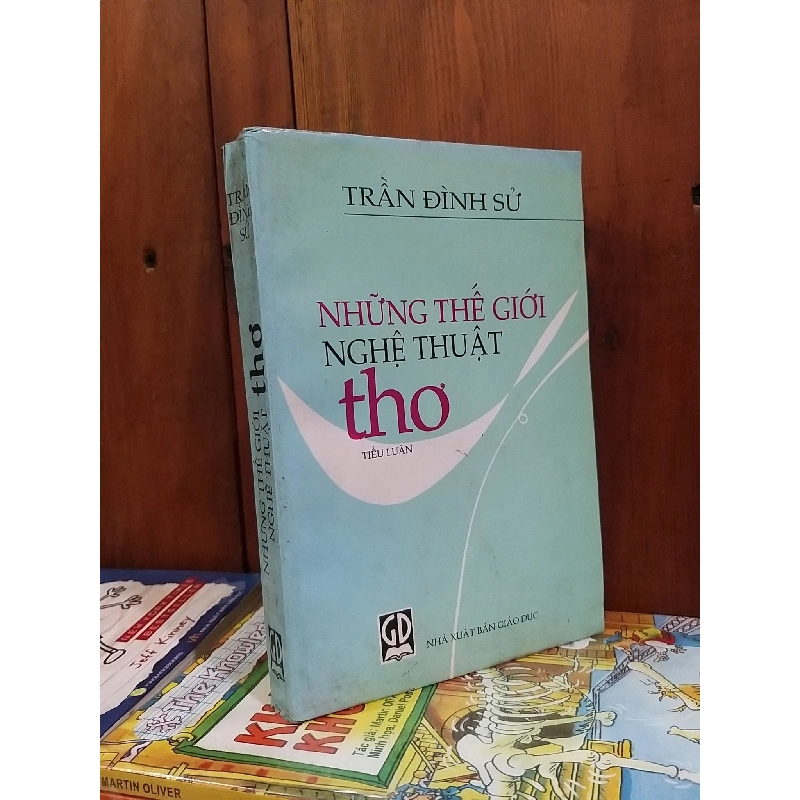Những thế giới nghệ thuật thơ - Trần Đình Sử 745244