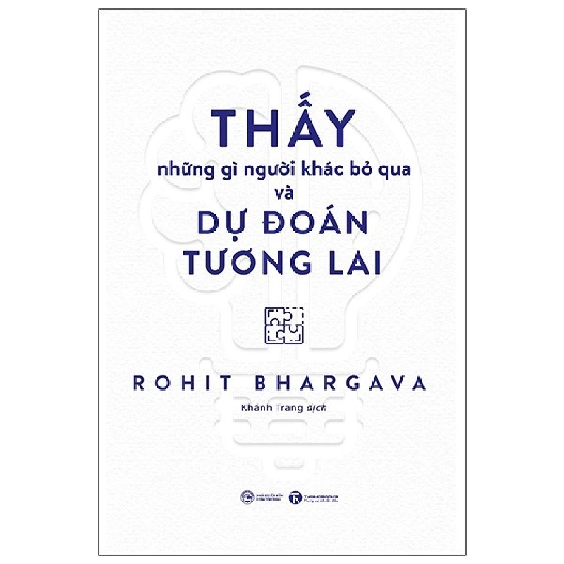 Thấy những gì người khác bỏ qua và dự đoán tương lai - Rohit Bhargava 2020 New 100% HCM.PO 28761