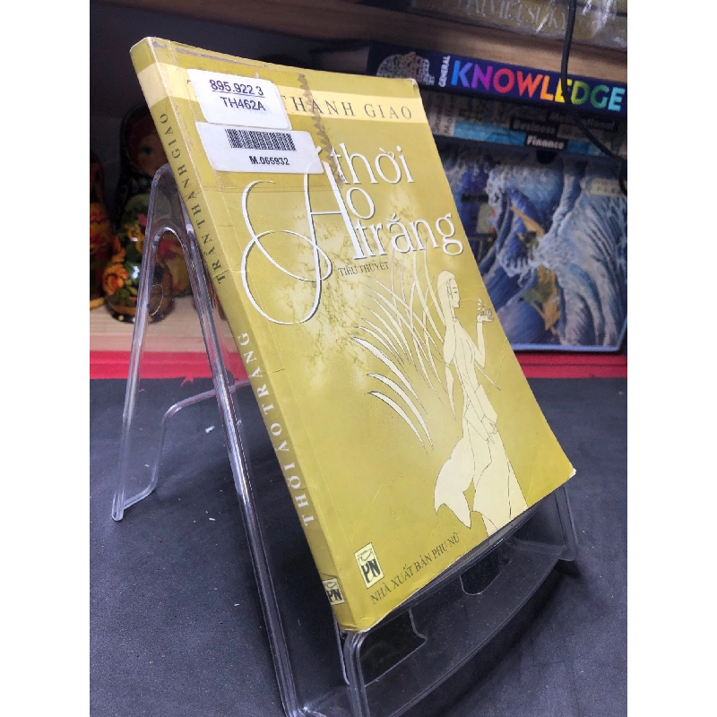 Thời áo trắng mới 70% ố bẩn có dấu mộc và viết nhẹ trang đầu 2003 Trần Thanh Giao HPB0906 SÁCH VĂN HỌC 914757