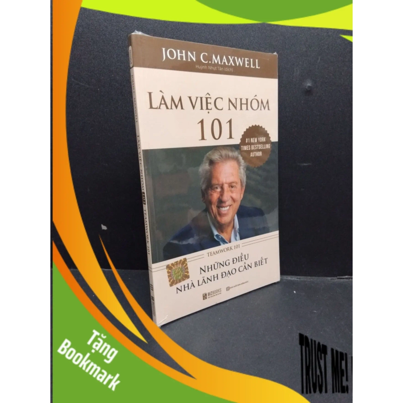 (TẶNG BOOKMARK) Làm Việc Nhóm 101 mới 100% RBK0107 John C.Maxwell KỸ NĂNG 946704