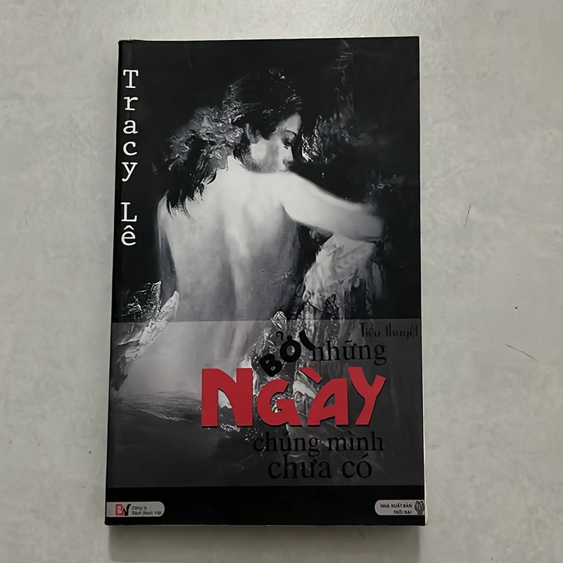 Bởi những ngày chúng mình chưa có - Tracy Lê 525833