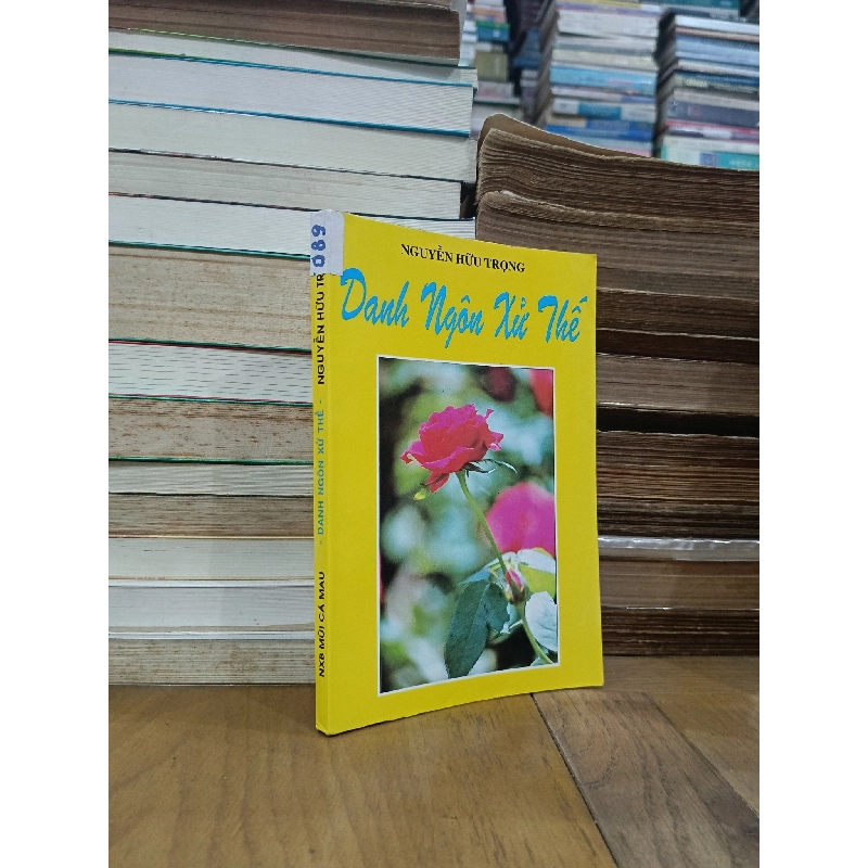 Danh ngôn xử thế - Nguyễn Hữu Trọng 966422