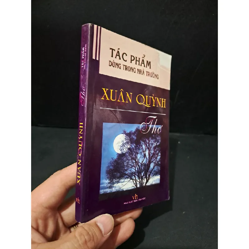 [Sách Cũ SCGR] Thơ Xuân Quỳnh Tác phẩm dùng trong nhà trường mới 80% bẩn bìa, ố, tróc gáy nhẹ 2010 Thúy Hằng HCM1604 VĂN HỌC 677415