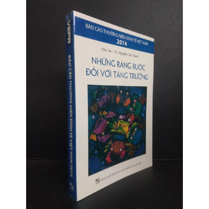 [Phiên Chợ Sách Cũ] Báo cáo thường niên kinh tế Việt Nam 2014 TS. Nguyễn Đức Thành 1503 410419