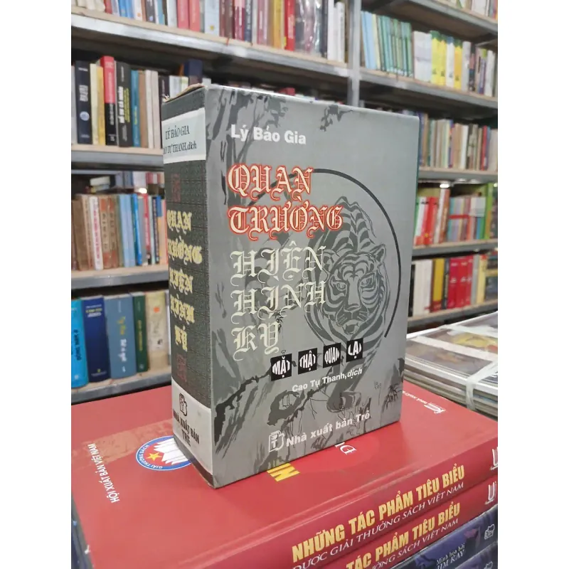QUAN TRƯỜNG HIỆN HÌNH KÝ - LÝ BẢO GIA (Cao Tự Thanh dịch) 996484