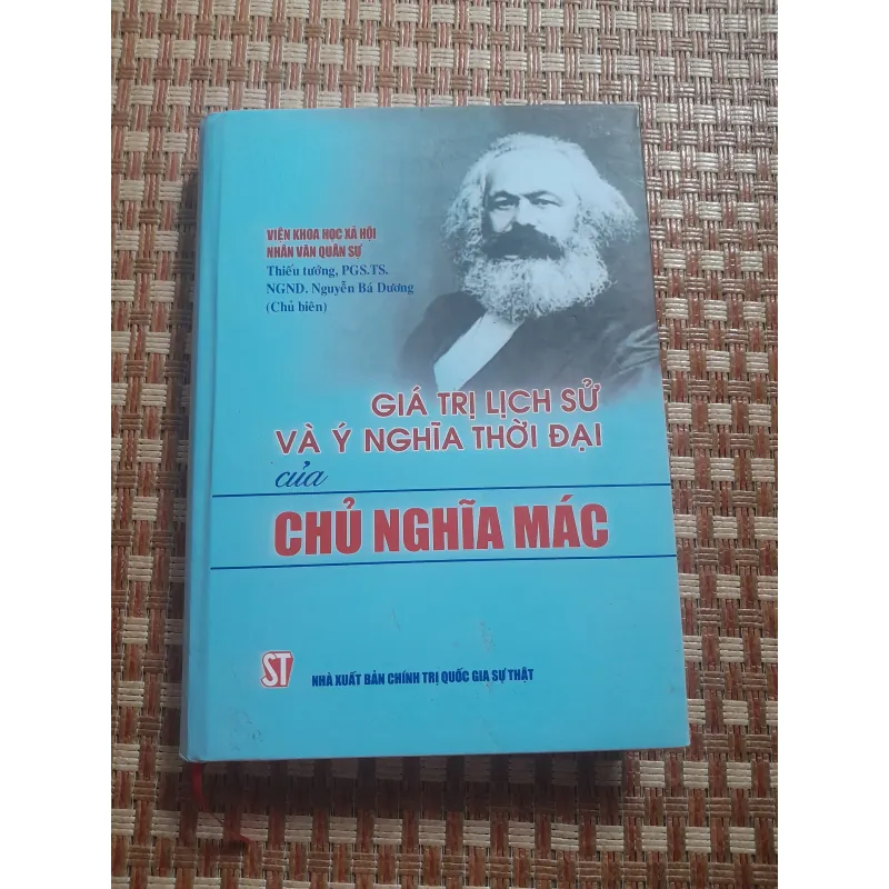 GIÁ TRỊ LỊCH SỬ VÀ Ý NGHĨA THỜI ĐẠI CỦA CHỦ NGHĨA MÁC 755834