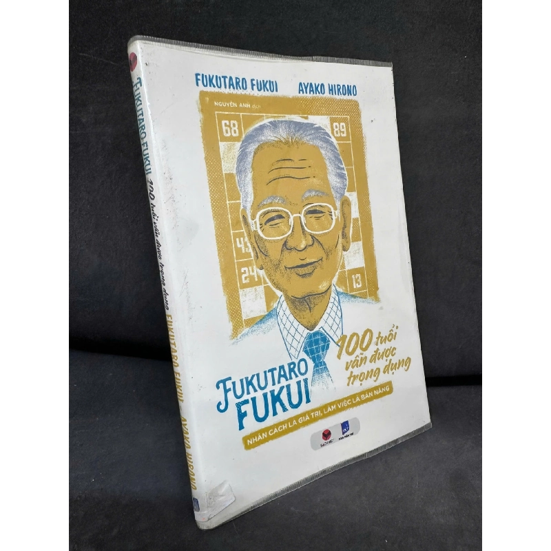 [Phiên Chợ Sách Cũ] Fukutaro Fukui 100 Tuổi Vẫn Được Trọng Dụng, 2017 - Fukutaro Fukui & Ayako Hirono H1809 SBM 925308