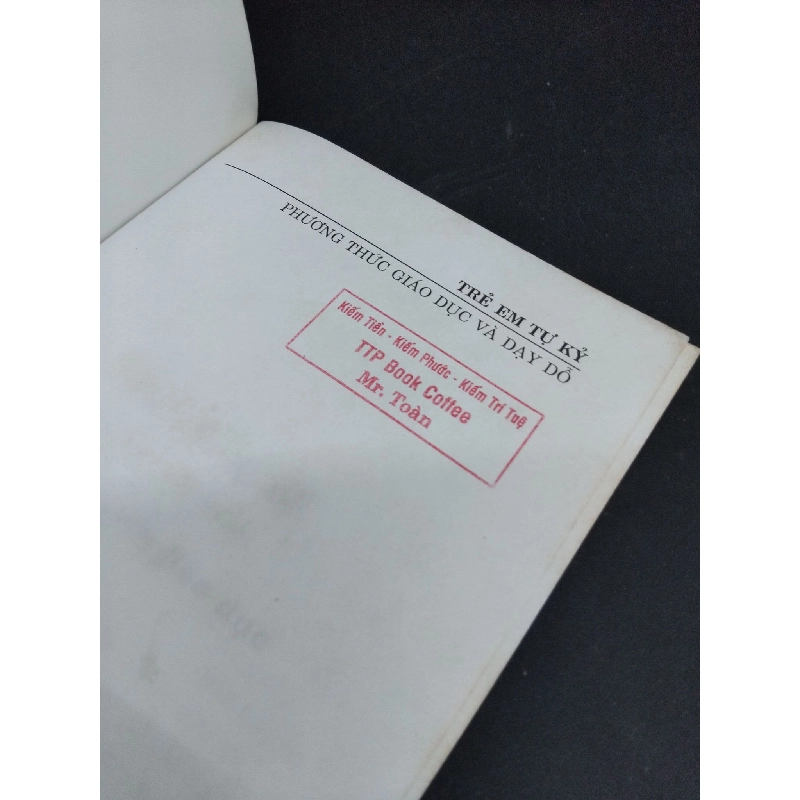 Trẻ em tự kỷ mới 80% bẩn bìa, ố nhẹ, có mộc đỏ 2006 HCM2811 Nguyễn Văn Thành KỸ NĂNG 918054