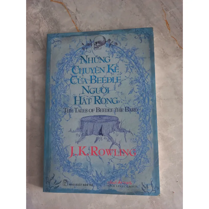 NHỮNG CHUYỆN KỂ CỦA BEEDLE NGƯỜI HÁT RONG - J.K.ROWLING - CÒN MỚI 973180
