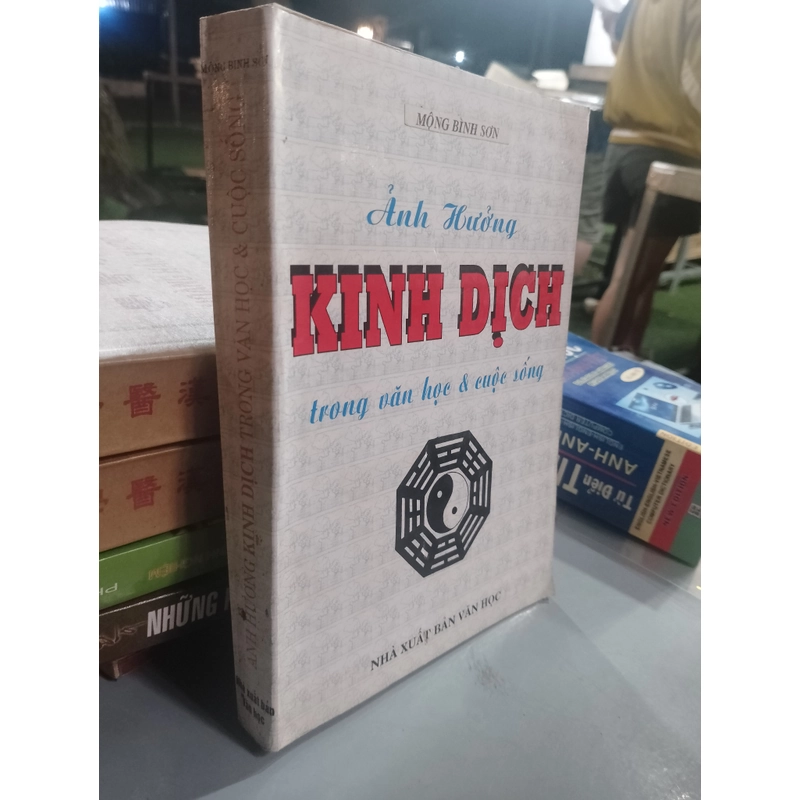 ẢNH HƯỞNG KINH DỊCH TRONG VĂN HỌC VÀ CUỘC SỐNG - MỘNG BÌNH SƠN 
 528135